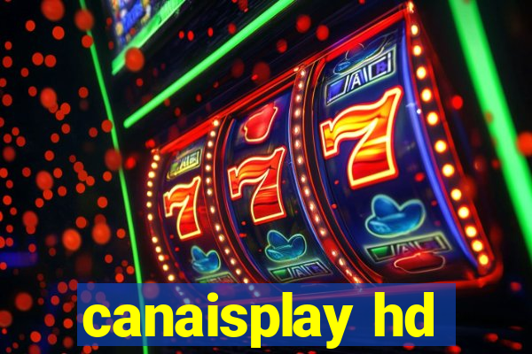 canaisplay hd